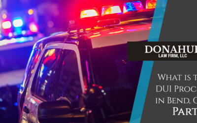 What is the DUI Process in Bend, OR? Part II