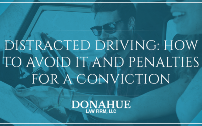 Distracted Driving: How to Avoid it and Penalties For a Conviction