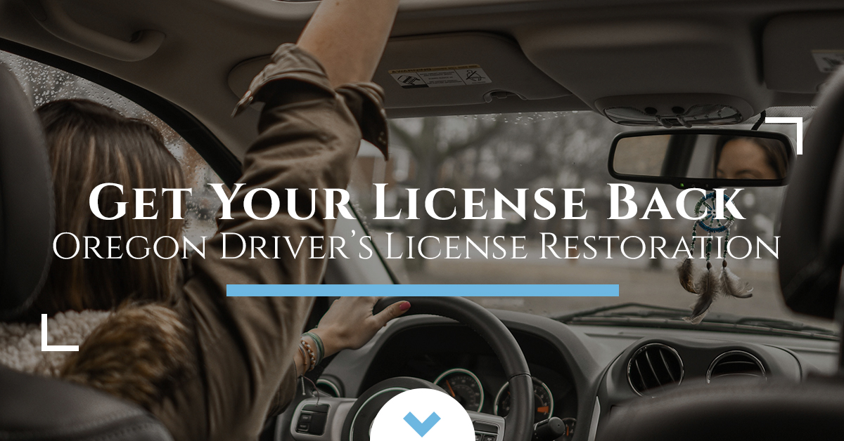 Oregon Driver’s License Restoration